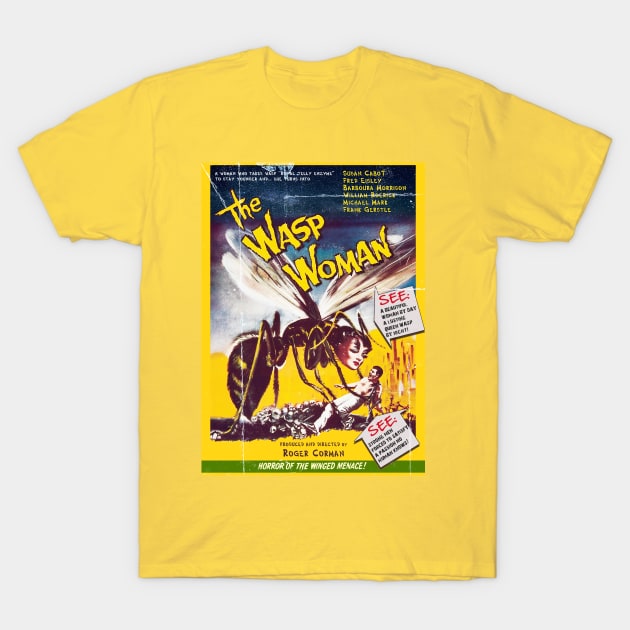 Revenge of the Wasp Woman T-Shirt by PrivateVices